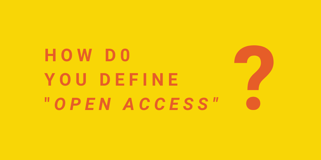 investigating how academics define open access